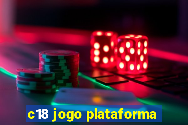 c18 jogo plataforma